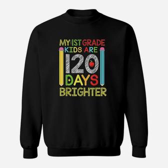 1St Grade 120 Days Of School Pencil Teacher Kids Sweatshirt | Crazezy