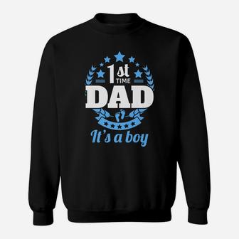 1St Time Dad It's A Boy Gifts Funny First Baby Announcement Sweatshirt | Crazezy DE