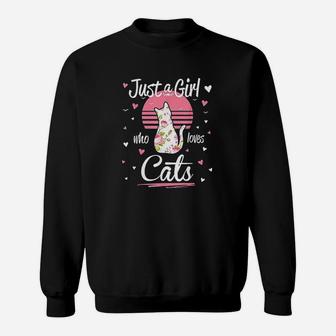Cat Design Just A Girl Who Loves Cats Sweatshirt