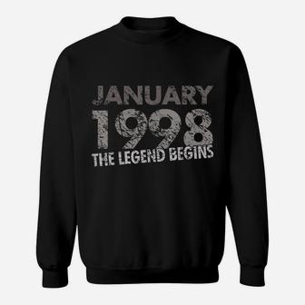 21St Birthday Shirt - January 1998 - The Legend Begins Sweatshirt | Crazezy