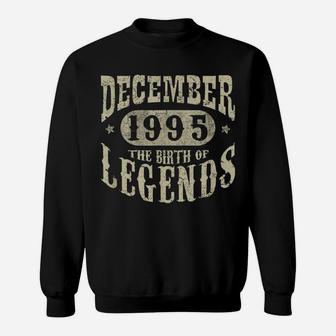 25 Years 25Th Birthday Gift December 1995 Birth Of Legend Sweatshirt | Crazezy CA