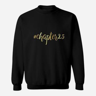 25Th Birthday Gift Chapter 25 Girl Hashtag Sweatshirt | Crazezy