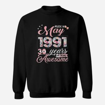 30Th Birthday Floral Born In May 1991 Sweatshirt | Crazezy DE