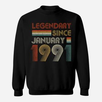 30Th Birthday Gift 30 Years Old Legendary Since January 1991 Sweatshirt | Crazezy AU