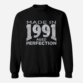 30Th Birthday Gift Made In 1991 Aged To Perfection Sweatshirt | Crazezy AU