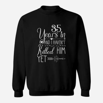35 Years Wedding Anniversary Sweatshirt | Crazezy DE