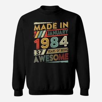 37Th Birthday Gift Retro January 1984 37 Yrs Old 37Th Bday Sweatshirt | Crazezy DE