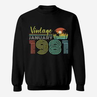 40Th Birthday Gift Vintage January 1981 Forty Years Old Sweatshirt | Crazezy CA