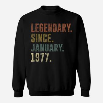 44Th Birthday Gift Idea Vintage Legendary Since January 1977 Sweatshirt | Crazezy