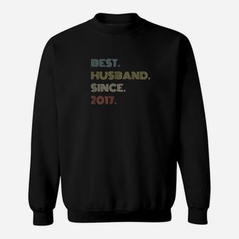 4Th Wedding Anniversary Gift Best Husband Since 2017 Sweatshirt | Crazezy CA