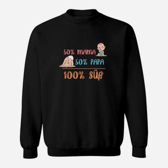 50% Mama 50% Papa 100% Süß Sweatshirt, Lustiges Familien-Outfit in Schwarz - Seseable