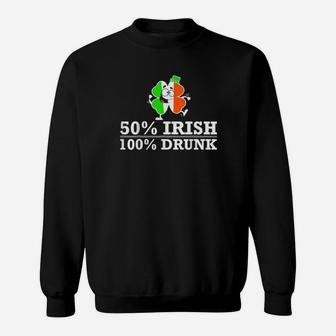 50 Percentage Irish 100 Percentage Drunk Sweatshirt - Monsterry