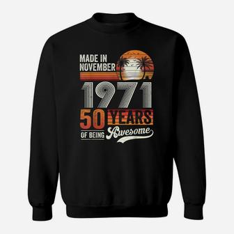 50Th Birthday Decoration Made In November 1971 Sweatshirt | Crazezy AU