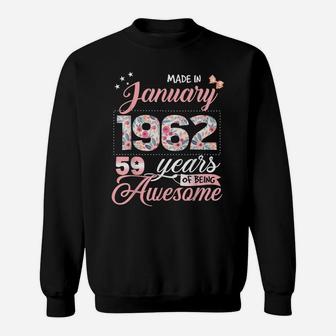 59Th Birthday Floral Gift For Womens Born In January 1962 Sweatshirt | Crazezy