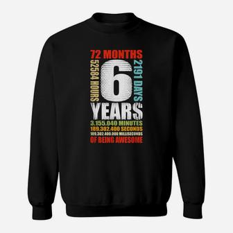 6Th Birthday 6 Year Old Boys Girls Kids Party Being Awesome Sweatshirt | Crazezy DE