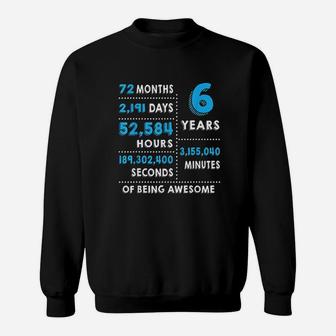 6Th Birthday Gift 6 Years Old Being Awesome Sweatshirt | Crazezy AU