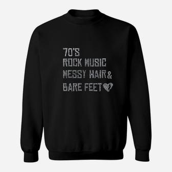 70s Rock Music Messy Hair And Bare Feet Sweatshirt - Thegiftio UK
