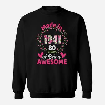 80 Years Old 80Th Birthday Born In 1941 Women Girls Floral Sweatshirt Sweatshirt | Crazezy AU