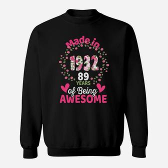 89 Years Old 89Th Birthday Born In 1932 Women Girls Floral Sweatshirt Sweatshirt | Crazezy
