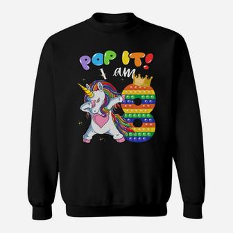 8Th Birthday Girls Dabbing Unicorn Pop It I Am 8 Years Party Sweatshirt Sweatshirt | Crazezy