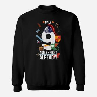 9Th Birthday Shirt Boy "Only 9 And A Knight Already" Gift Sweatshirt | Crazezy DE