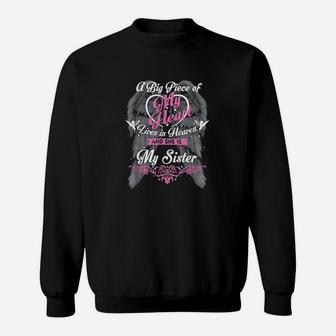 A Big Piece Of My Heart Lives In Heaven And She Is My Sister Sweatshirt | Crazezy CA