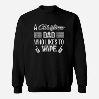 A Christian Dad Who Likes Sweatshirt | Crazezy CA
