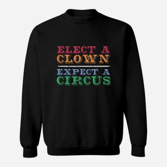 A Clown Expect A Circus Sweatshirt | Crazezy