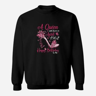 A Queen Was Born In April 1962 59Th Birthday Gift Sweatshirt | Crazezy