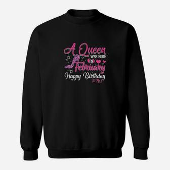 A Queen Was Born In February Sweatshirt - Thegiftio UK