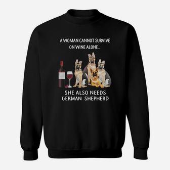 A Woman Cannot Survive In Wine Alone She Also Needs German Shepherd Dog Sweatshirt - Seseable