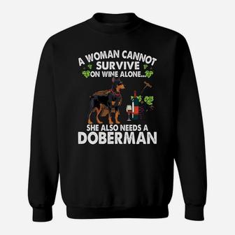A Woman Cannot Survive On Wine Alone She Needs A Doberman Dog Sweatshirt - Seseable