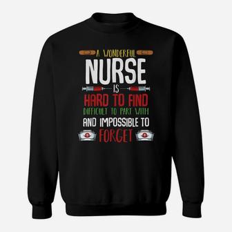 A Wonderful Nurse Is Hard To Find Funny Nursing School Quote Sweatshirt | Crazezy