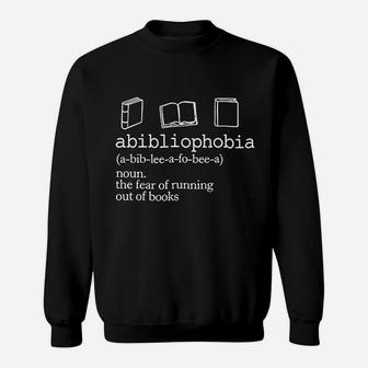 Abibliophobia Definition Women Funny Book Lover Sweatshirt | Crazezy