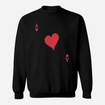Ace Of Hearts Playing Card Funny Humor Sweatshirt - Thegiftio UK
