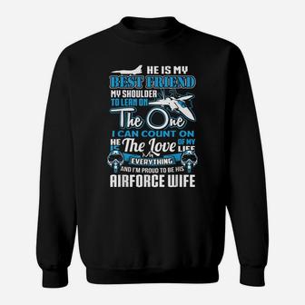 Airforce Wife " He Is My Best Friend" Sweatshirt | Crazezy CA
