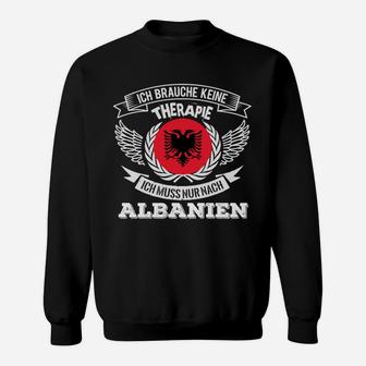 Albanien-Adler Sweatshirt Keine Therapie, nur nach Albanien - Seseable