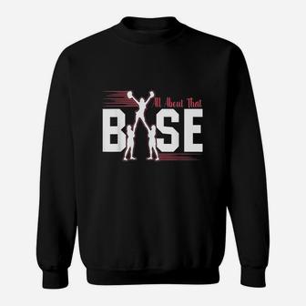 All About That Base Cheerleading Cheer Product Sweatshirt | Crazezy DE