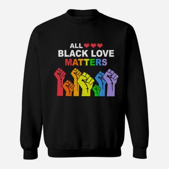 All Black Love Matters Lgbt Hands Sweatshirt - Monsterry
