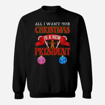 All I Want For Christmas Is A New President Gingerbread Man Sweatshirt Sweatshirt | Crazezy