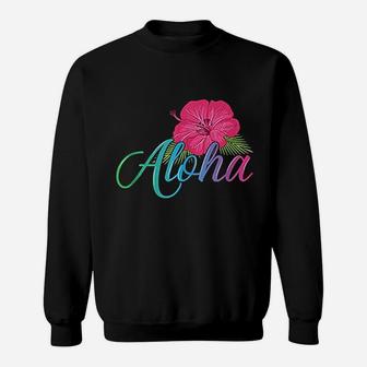 Aloha Hawaii From The Island Feel The Aloha Flower Spirit Sweatshirt | Crazezy