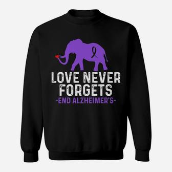 Alzheimers Awareness Love Never Forgets End Alzheimer's Sweatshirt | Crazezy