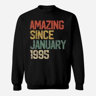 Amazing Since January 1995 25Th Birthday Gift 25 Year Old Sweatshirt | Crazezy