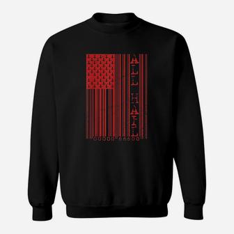 American Flag All Hail Sweatshirt - Thegiftio UK