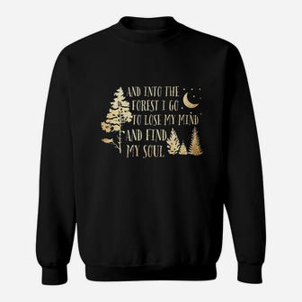 And Into The Forest I Go Adventure Lover Sweatshirt | Crazezy CA