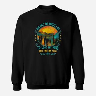And Into The Forest I Go Hiking Camping Summer Camp Sweatshirt | Crazezy AU