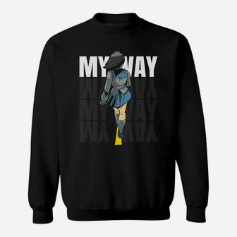 Anime My Way Sweatshirt | Crazezy AU
