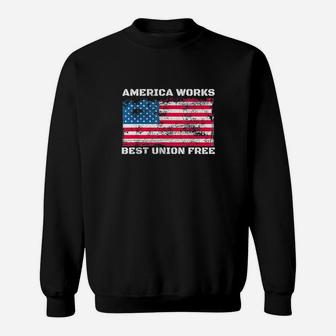 Anti Union Us Flag Design America Works Best Union Sweatshirt - Thegiftio UK