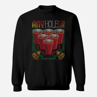 Any Hole Is My Goal Drink Beer Pong Ugly Christmas Sweater Sweatshirt Sweatshirt | Crazezy UK