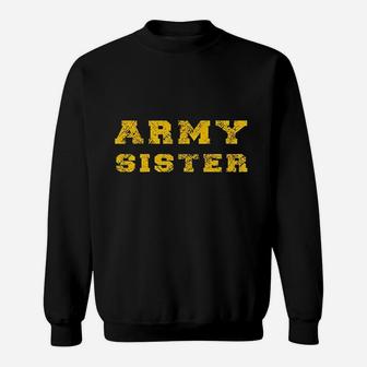 Army Proud Army Sister Sweatshirt | Crazezy